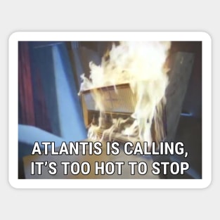 Modern Talking - Atlantis Is Calling (It's Too Hot To Stop) Sticker